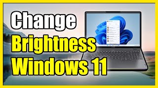 How to Change Display Brightness on Windows 11 Easy Tutorial [upl. by Neuburger829]