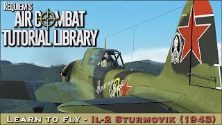 Learn to fly the IL2 Sturmovik 1943 [upl. by Pippas137]