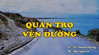 QUÁN TRỌ VEN ĐƯỜNG  Hồi Ký Miền Nam VN [upl. by Lahtnero]