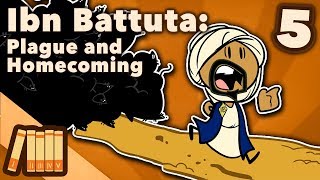 Ibn Battuta  Plague and Homecoming  Extra History  Part 5 [upl. by Jewelle]