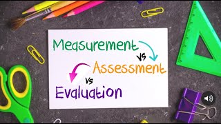 Measurement Assessment and Evaluation [upl. by Twyla]