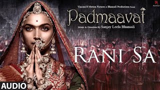 Padmaavat BGM  Rani Sa  Clean Audio with Lyrics [upl. by Aicemak18]