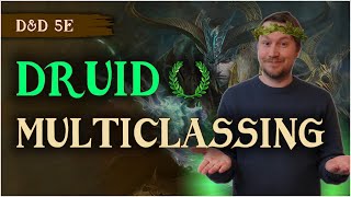 Druid Multiclassing DampD 5e 🌺 Best Practices Character Concepts and Inspirational Mulch 🍄💩 [upl. by Monia]