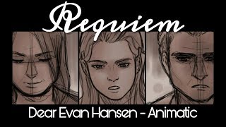 Requiem  Animatic Dear Evan Hansen [upl. by Anzovin]