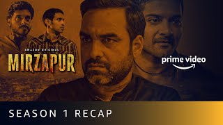 Mirzapur Season 1 Recap  Pankaj Tripathi Ali Fazal Divyenndu Vikrant Massey  Amazon Original [upl. by Delaryd677]