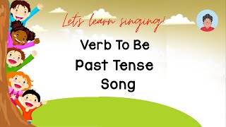 Verb To Be Past Tense Song [upl. by Welford]