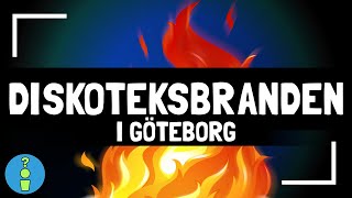 DISKOTEKSBRANDEN I GÖTEBORG [upl. by Kaplan399]