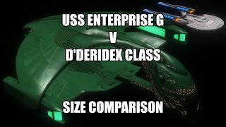 USS Enterprise G v Dderidex Class Size Comparison [upl. by Yenohtna547]