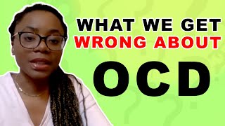 What we get wrong about OCD [upl. by Anerda96]