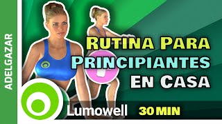 Rutina Para Principiantes En Casa  30 minutos [upl. by Obnukotalo]