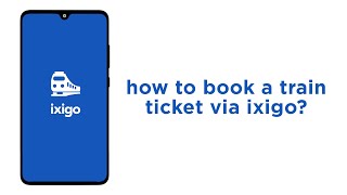 How to book a train ticket via ixigo [upl. by Aiva]