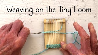 How to Weave on a Tiny Loom [upl. by Ertnod229]