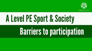 Barriers to Participation A Level PE Sport amp Society [upl. by Pantheas]