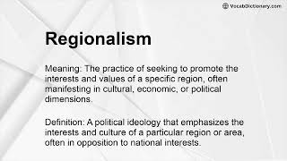 Regionalism Meaning [upl. by Ogren]