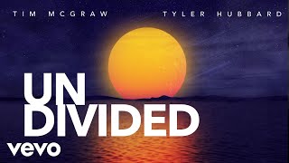 Tim McGraw Tyler Hubbard  Undivided Lyric Video [upl. by Donoho]