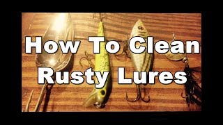 How to Remove Surface Rust from a Fishing Lure The Right Way [upl. by Nevah469]