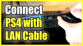 How to CONNECT PS4 with LAN CABLE amp Setup Internet Connection Best Method [upl. by Zolnay]