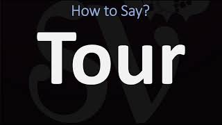 How to Pronounce Tour CORRECTLY [upl. by Sami918]