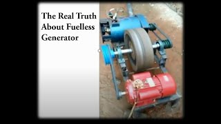 The Real Truth about Free Energy Fuelless Generator [upl. by Lovell]