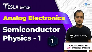 Semiconductor Physics  1  Lec 1  Analog Electronics  GATE EEECE 2021 Exam  Ankit Goyal [upl. by Sherburne]