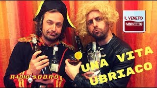 Radiosboro e Il Veneto Imbruttito quotUna Vita Ubriacoquot  PARODIA quotUNA VITA IN VACANZAquot [upl. by Lathe]