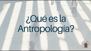 ¿Qué es la Antropología [upl. by Lleval830]