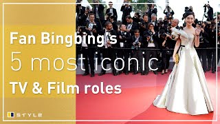 Fan Bingbing’s top 5 most iconic film and TV roles [upl. by Enelak923]