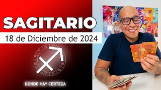 SAGITARIO  Horóscopo de hoy 18 de Diciembre 2024 [upl. by Mariken572]