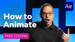 How to Animate in After Effects  FREE COURSE [upl. by Erickson]