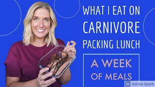 What I Eat A Week of Packing my Lunch for WorkCarnivoreKeto [upl. by Nitsirhc]