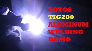 LOTOS TIG200 TIGStick Welder Aluminum Welding Demonstration [upl. by Abana]