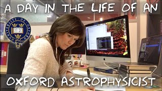 A day in the life of an Astrophysicist at Oxford University [upl. by Namyl648]