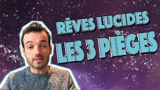 Les pièges des rêves Lucides [upl. by Osborn]