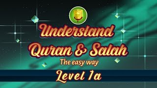 1A  Understand Quran and Salaah Easy Way  Introduction [upl. by Timothee]