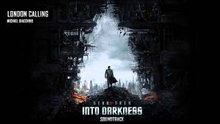 04  London Calling  Michael Giacchino  Star Trek Into Darkness [upl. by Wesle]