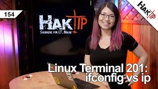 Linux Terminal 201 ifconfig vs ip  HakTip 154 [upl. by Starlene]