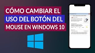 Cómo Cambiar y Configurar el Uso de los Botones del Mouse en Windows 10 [upl. by Ocirrej]