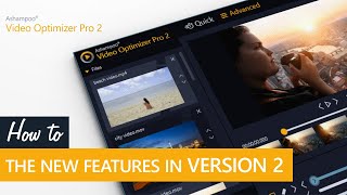 Ashampoo Video Optimizer Pro 2  New features explained [upl. by Htiduj]