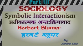 Herbert Blumers symbolic Interactionism theory [upl. by Donnamarie426]