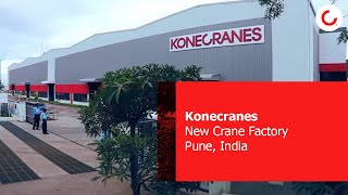 Konecranes New Crane Factory in Pune India [upl. by Clothilde790]