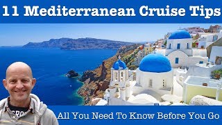 Top 11 Mediterranean Cruise Tips [upl. by Ambrogino]