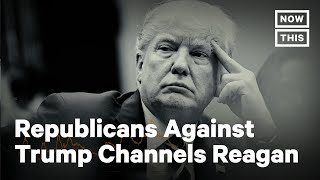 Republican Voters Against Trump Ad Uses Reagan’s Words  NowThis [upl. by Eeramit]