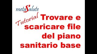 METASALUTE tutorial trovare e scaricare il file del piano sanitario base [upl. by Amlus301]