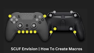 SCUF Envision  How To Create Macros [upl. by Idnerb862]