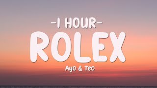 1 HOUR Ayo amp Teo  Rolex Lyrics [upl. by Gussy368]