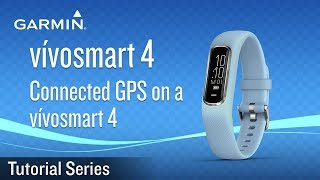 Tutorial – vívosmart 4 Connected GPS on a vívosmart 4 [upl. by Ramhaj]