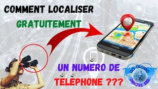 COMMENT LOCALISER GRATUITEMENT UN NUMERO DE TELEPHONE [upl. by Odlanier]