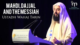 The Mahdi the Dajjal and the Messiah  Ustadh Wahaj Tarin [upl. by Euv288]