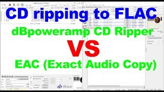 CD to FLAC dBpoweramp Cd Ripper VS Exact Audio Copy [upl. by Thacker]