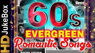 60’s Evergreen Romantic Songs  Old Hindi Love Songs Jukebox  Classic Hindi Songs [upl. by Harimas]